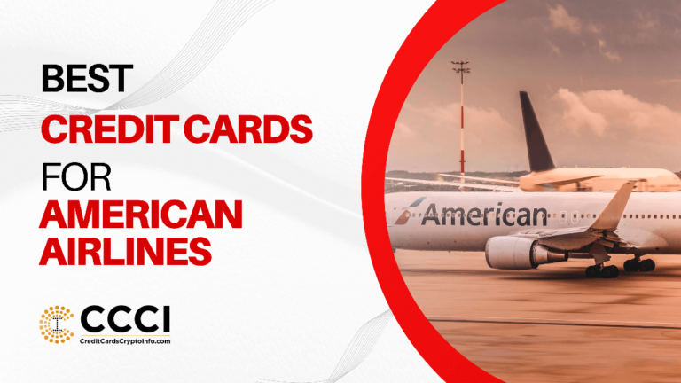 Read more about the article Best Credit Cards for American Airlines December 2024